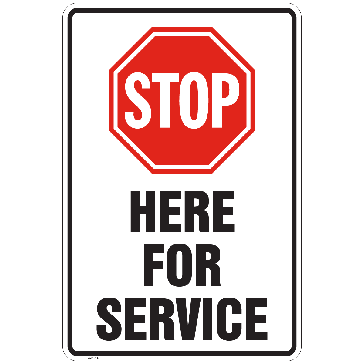 54-0151A Stop Here for Service SM