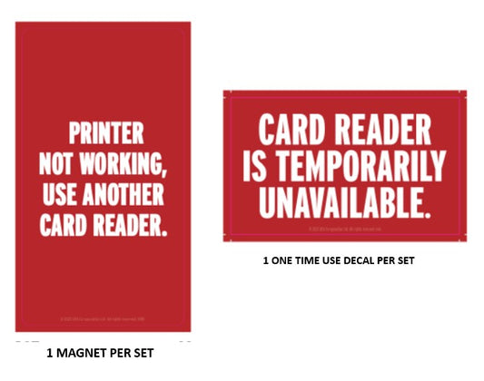 60-0004 Card Reader "Printer Not Working" Magnet and "Card Reader Temporary Unavailable" Decal Set