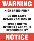 22-0043 Warning Do Not Leave Nozzle Unattended
