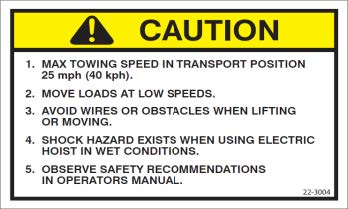 22-3004 Bin Crane - Caution Max Towing Speed
